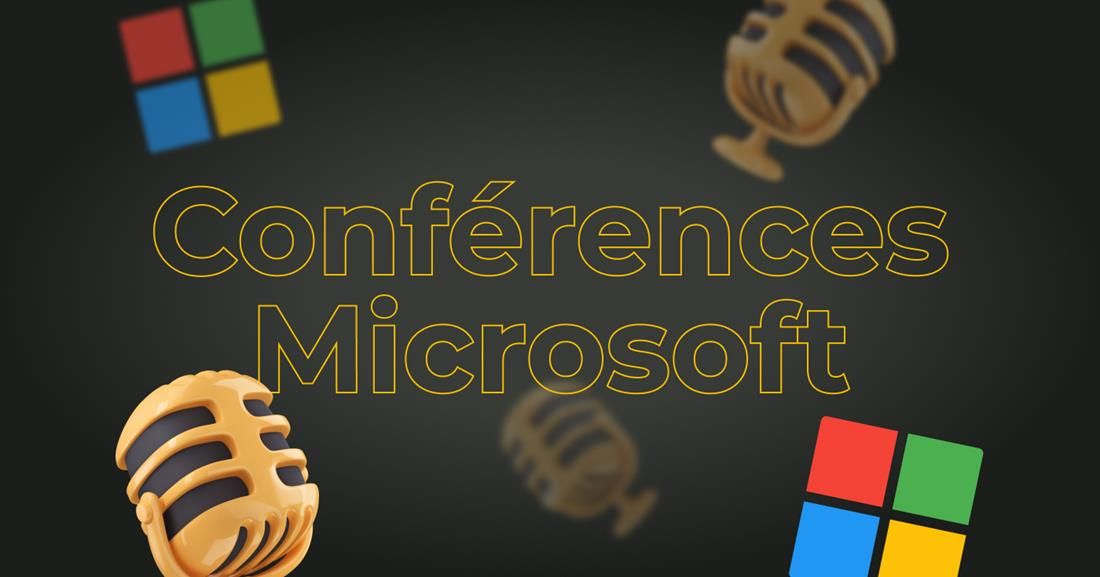 Conférences Microsoft: un retour d'expérience de nos spécialistes Dynamics 365 & Power Platform